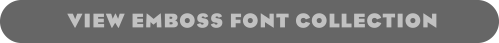 VIEW EMBOSS FONT COLLECTION