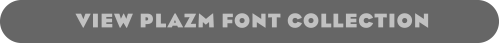 VIEW PLAZM FONT COLLECTION